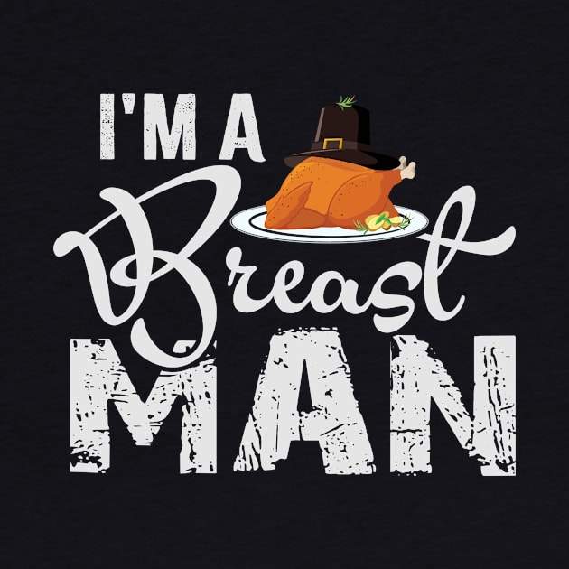 Thanksgiving Nutrition I'm a Breast Man Turkey Breast by StacysCellar